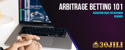 Arbitrage Betting 101: Navigating Risks for Maximum Rewards